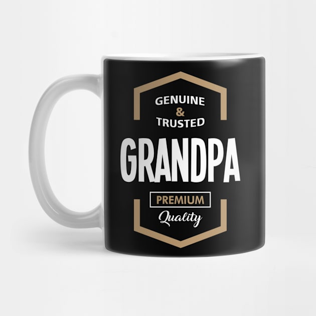 Grandpa Gift - Genuine Trusted Grandpa Premium Quality by BTTEES